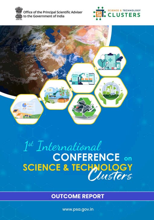 First International Conference on Science & Technology (S&T) Clusters – Making Lives Easier through S&T