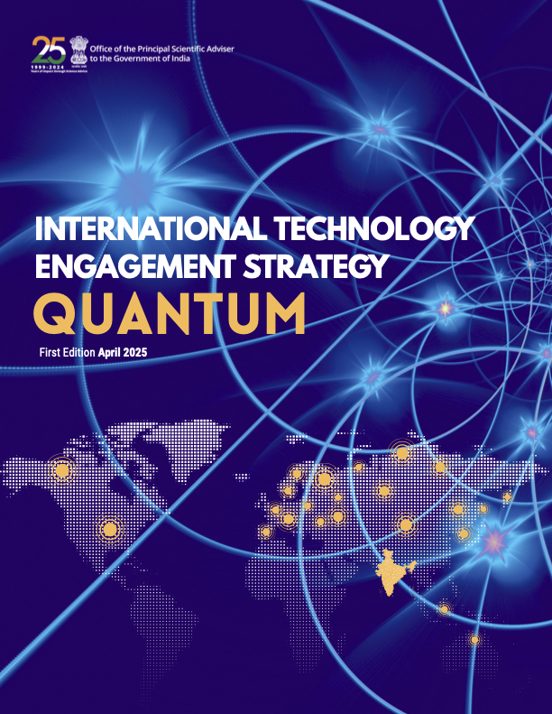 India’s International Technology Engagement Strategy for Quantum Science, Technology and Innovation