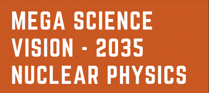 The Mega Science Vision-2035 Nuclear Physics Report